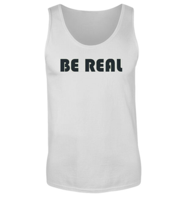 Tank Top - BE REAL - Herren Tanktop-236