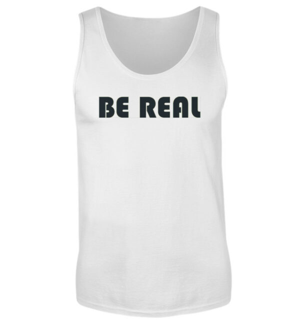 Tank Top - BE REAL - Herren Tanktop-3