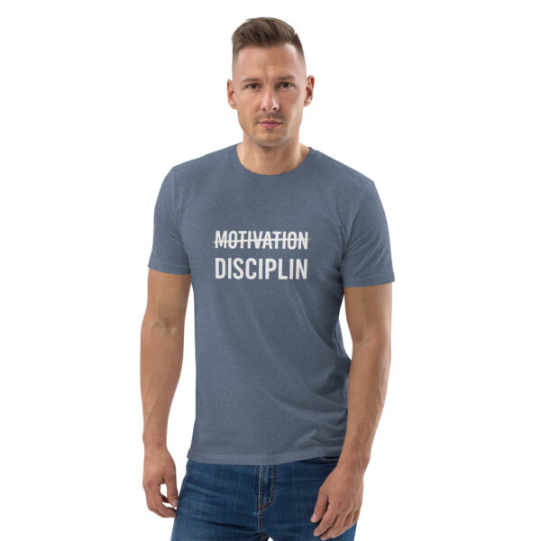 Disciplin kills Motivation - Unisex-Bio-Baumwoll-T-Shirt – Bild 18