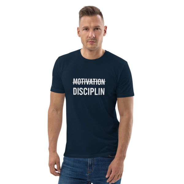 Disciplin kills Motivation - Unisex-Bio-Baumwoll-T-Shirt – Bild 65